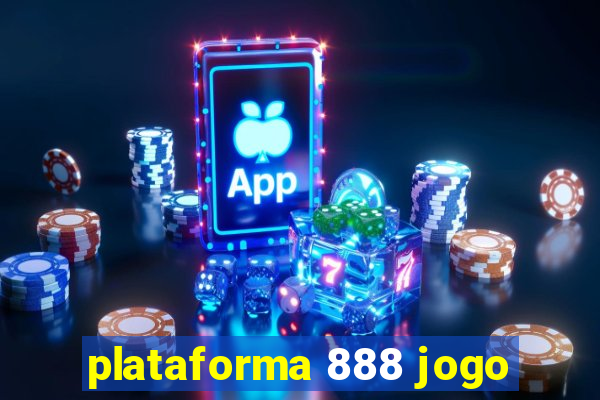 plataforma 888 jogo